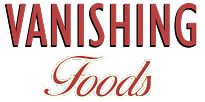 Vanishing Foods Vanishing Foods