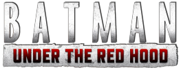 Batman: Under The Red Hood Batman: Under The Red Hood
